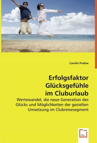 Erfolgsfaktor Glücksgefühle im Cluburlaub Law