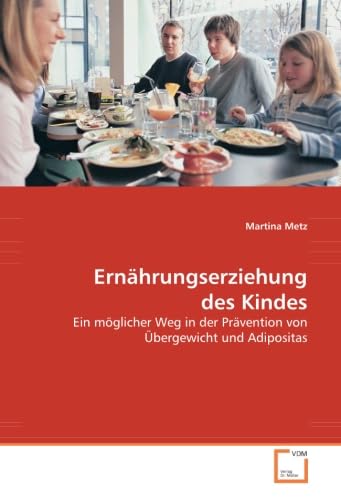 Ernährungserziehung des Kindes Media & Communication