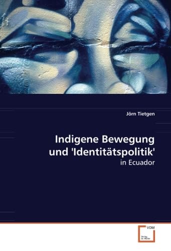 Indigene Bewegung und ''Identitätspolitik'': in Ecuador Law