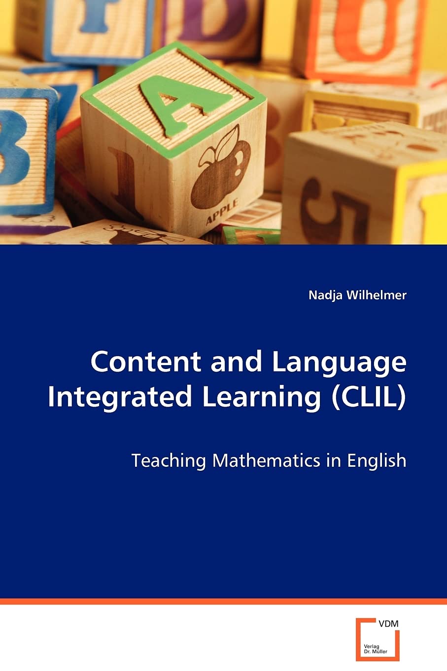 Content and Language Integrated Learning (CLIL): Teaching Mathematics in English Learning & Reference