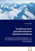Erstellung einer georeferenzierten Spatialanwendung: am Beispiel der Antarktis-Expedition vonAmundsen/Scott unter Verwendung von Oracle Spatial Computer Science