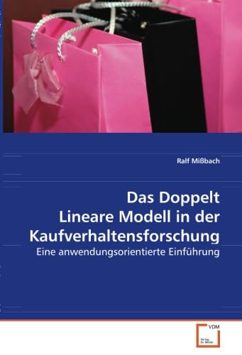 Das Doppelt Lineare Modell in der Kaufverhaltensforschung: Eine anwendungsorientierte Einführung Law