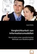Vergleichbarkeit von Informationsmodellen: Konstruktion einer sprachkritischen Methode zumModellvergleich Law