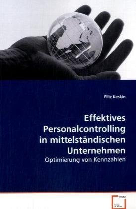 Effektives Personalcontrolling in mittelständischenUnternehmen: Optimierung von Kennzahlen Law