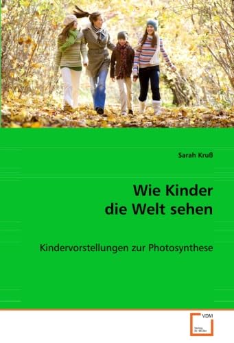 Wie Kinder die Welt sehen: Kindervorstellungen zur Photosynthese Education & Training