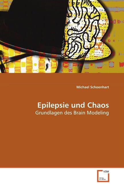 Epilepsie und Chaos: Grundlagen des Brain Modeling Medicine