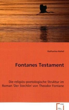 Fontanes Testament: Die religiös-poetologische Struktur im Roman, derStechlin' von Theodor Fontane Books