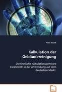 Kalkulation der Gebäudereinigung: Die finnische Kalkulationssoftware CleanNet®in der Anwendung auf dem deutschen Markt Computer Science