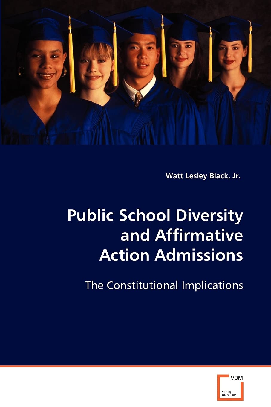 Public School Diversity and Affirmative Action Admissions; .: The Constitutional Implications Law