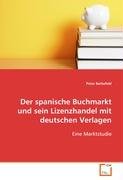Der spanische Buchmarkt und sein Lizenzhandel mit deutschen Verlagen Law