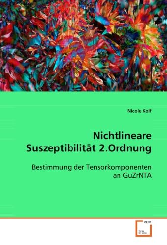 Nichtlineare Suszeptibilität 2.Ordnung: Bestimmung der Tensorkomponenten an GuZrNTA Mathematics