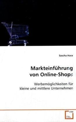 Markteinführung von Online-Shops: Werbemöglichkeiten für kleine und mittlere Unternehmen Law