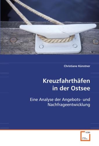 Kreuzfahrthäfen in der Ostsee: Eine Analyse der Angebots- und Nachfrageentwicklung Law