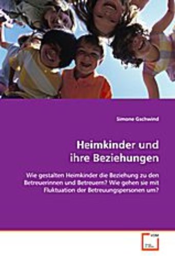 Heimkinder und ihre Beziehungen Social Sciences