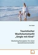 Touristischer Wachstumsmarkt "Single mit Kind" Law