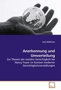 Anerkennung und Umverteilung: Zur Theorie der sozialen Gerechtigkeit bei Nancy Fraser im Kontext moderner Gerechtigkeitsvorstellungen Law