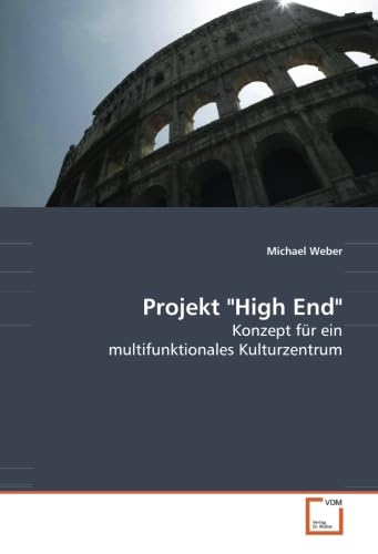 Projekt "High End": Konzept für ein multifunktionales Kulturzentrum Law
