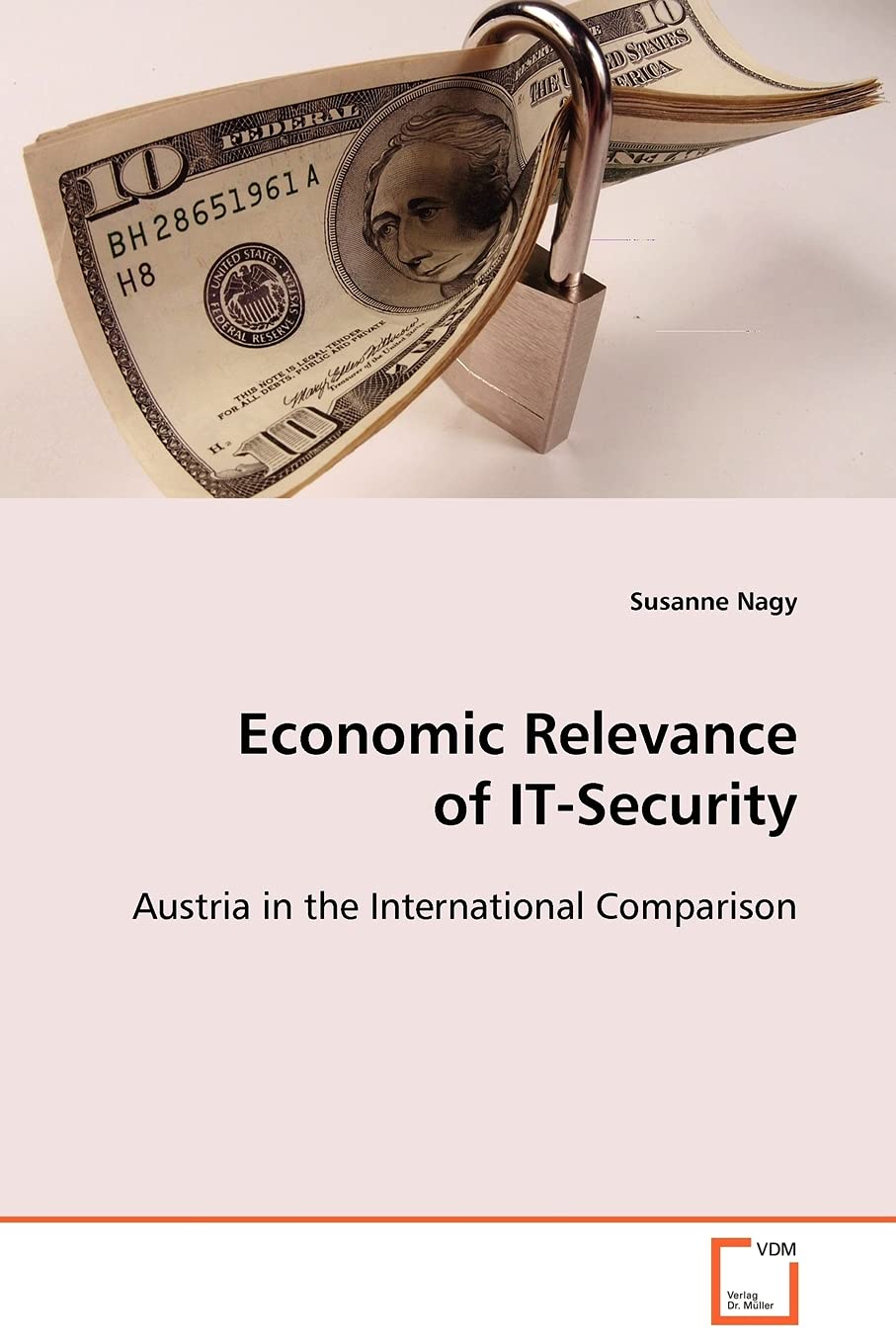 Economic Relevance of IT-Security: Austria in the International Comparison Business, Finance & Career