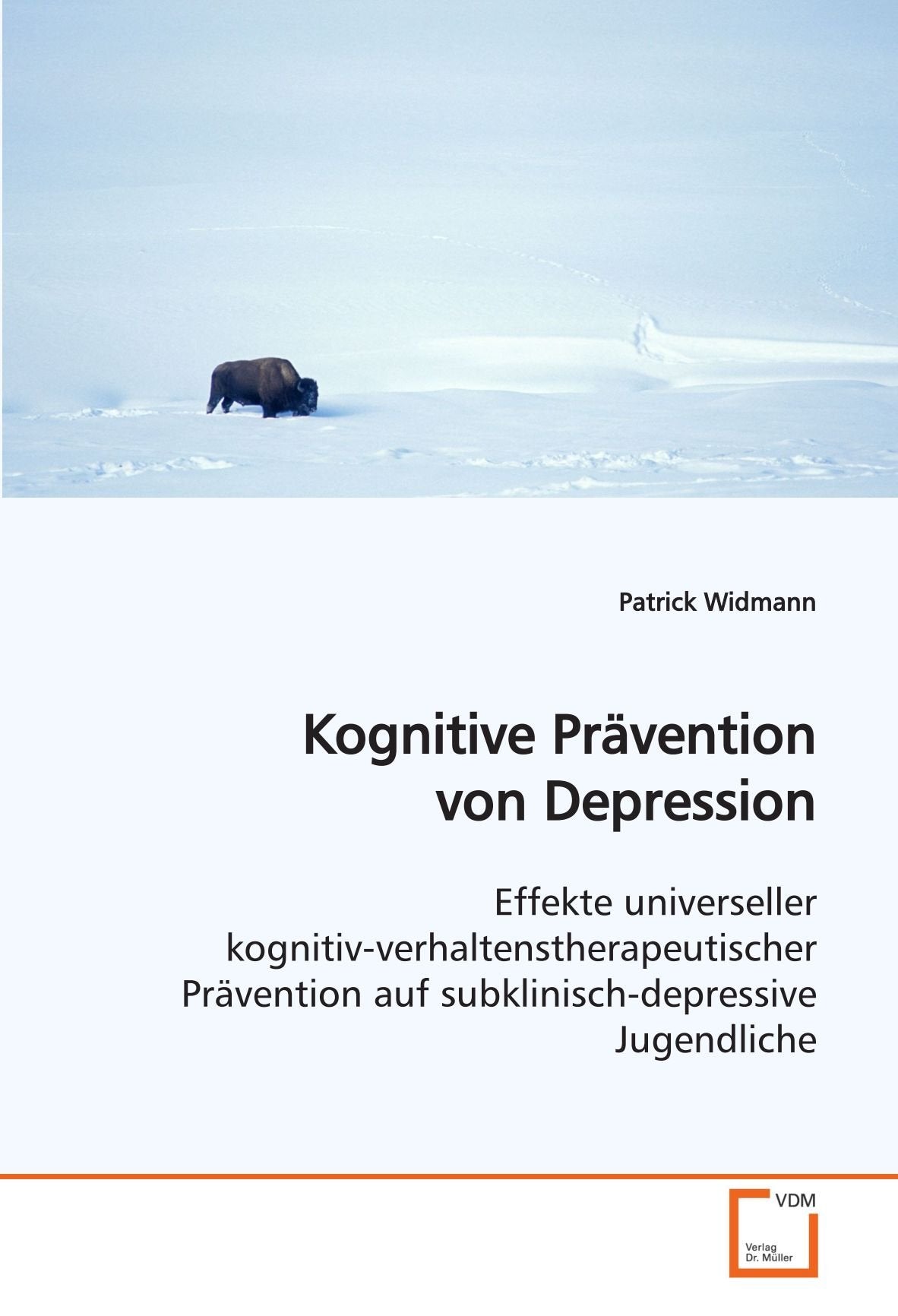 Kognitive Prävention von Depression: Effekte universeller kognitiv-verhaltenstherapeutischer Prävention auf subklinisch-depressive Jugendliche Law