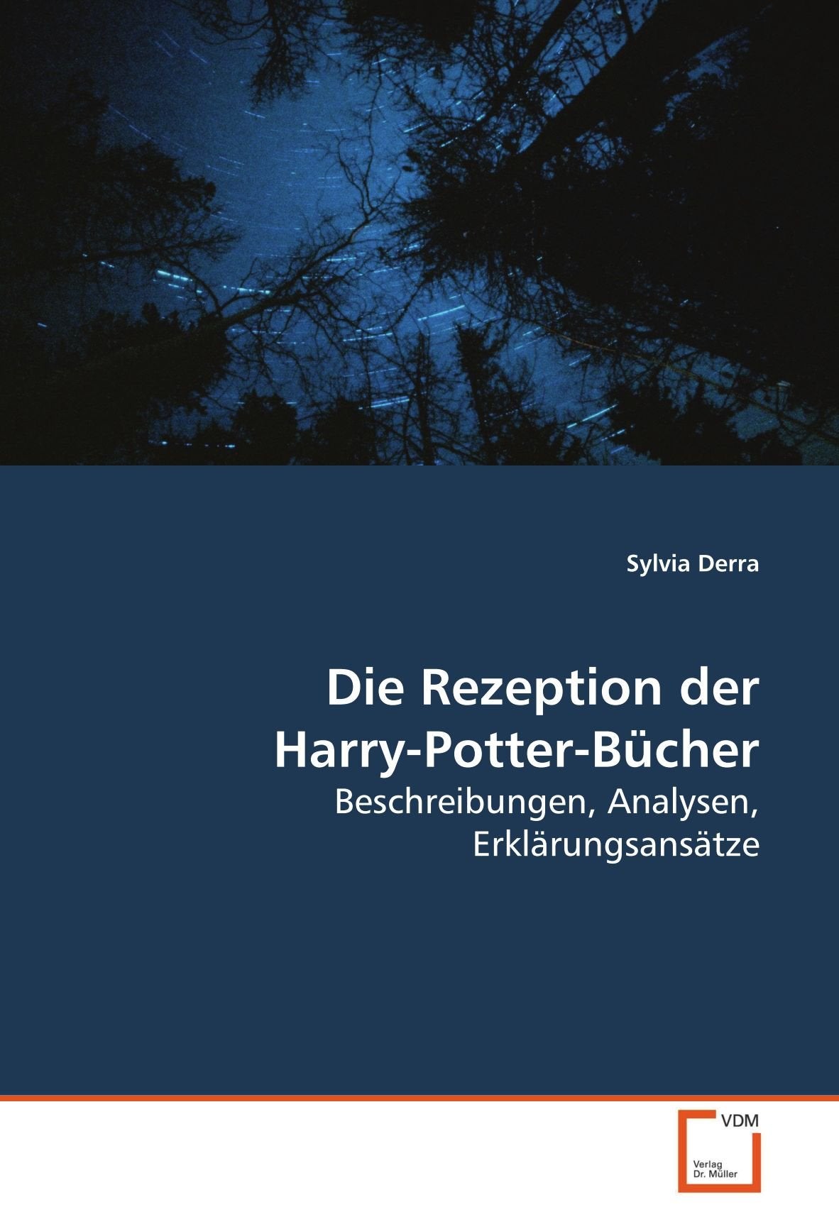 Die Rezeption der Harry-Potter-Bücher: Beschreibungen, Analysen, Erklärungsansätze Learning & Reference