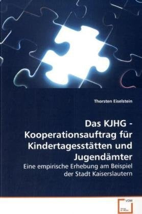Das KJHG - Kooperationsauftrag für Kindertagesstätten und Jugendämter Learning & Reference