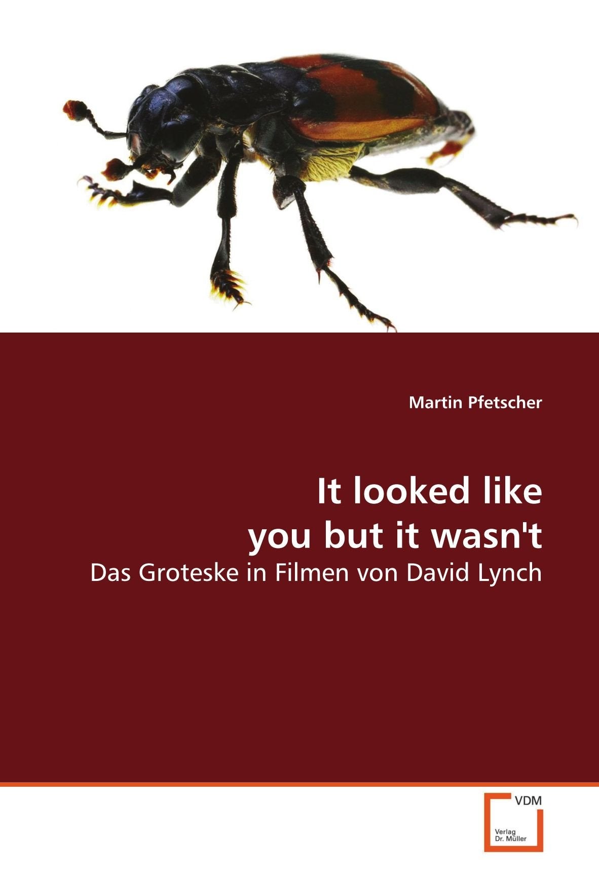 It looked like you but it wasn't: Das Groteske in Filmen von David Lynch Learning & Reference
