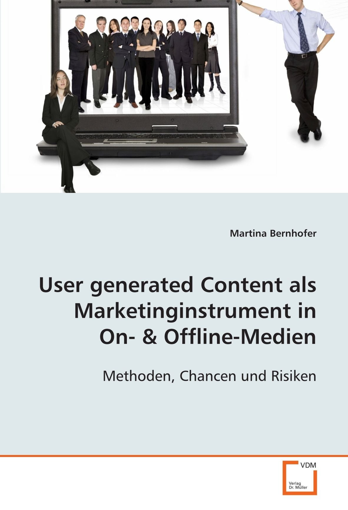 User generated Content als Marketinginstrument in On-: Methoden, Chancen und Risiken Law