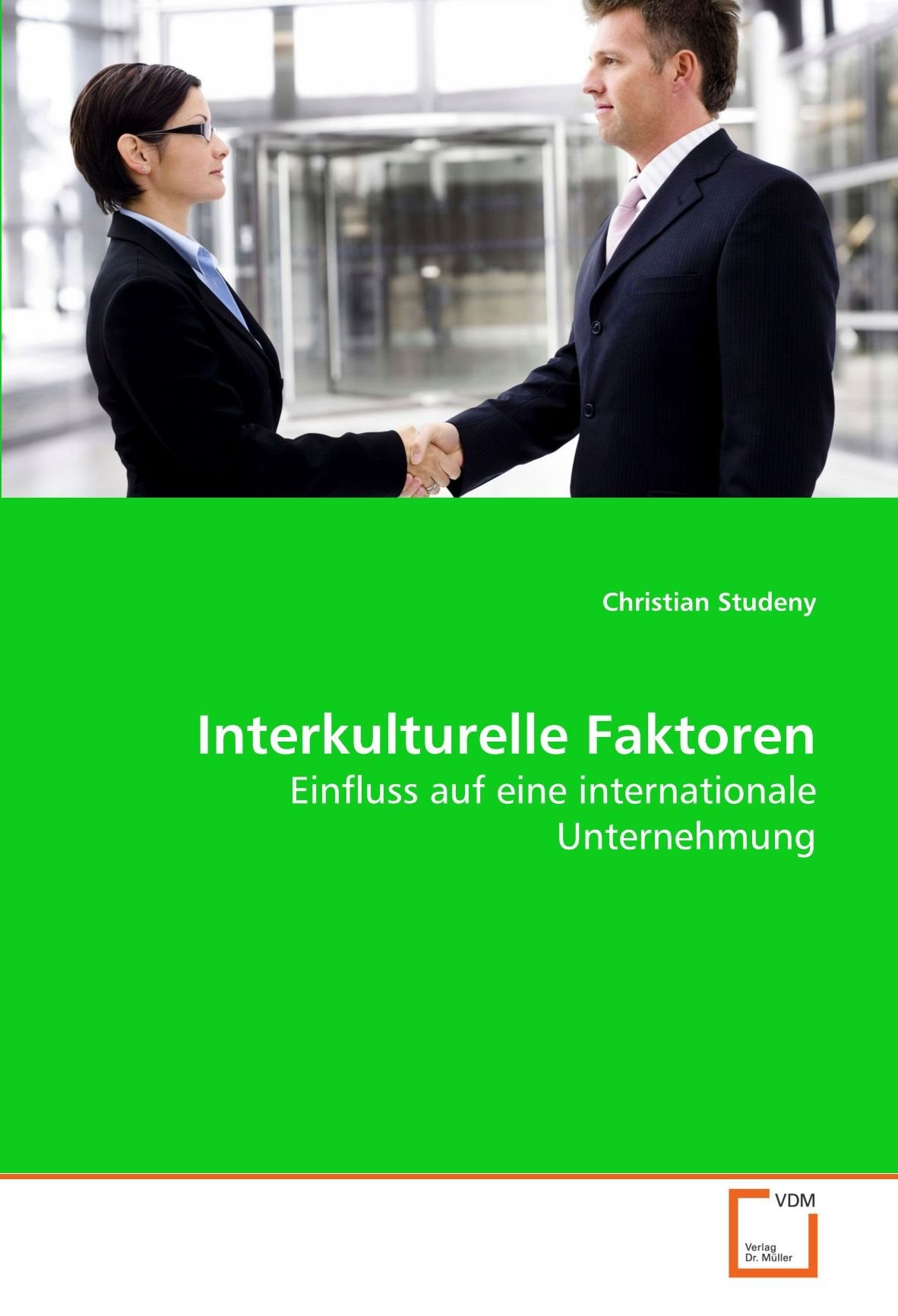 Interkulturelle Faktoren: Einfluss auf eine internationale Unternehmung Law