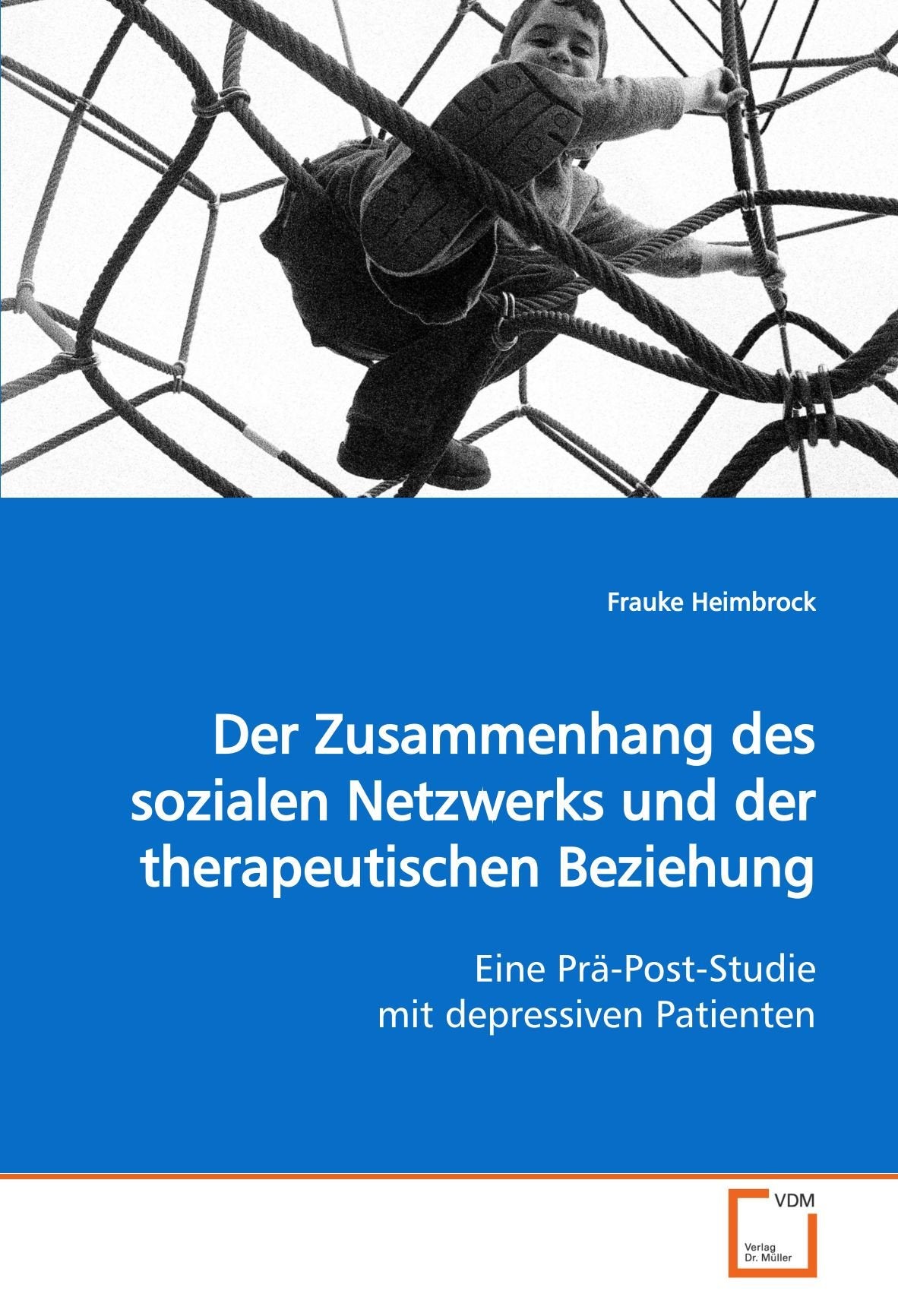 Der Zusammenhang des sozialen Netzwerks und der therapeutischen Beziehung: Eine Prä-Post-Studie mit depressiven Patienten Medicine