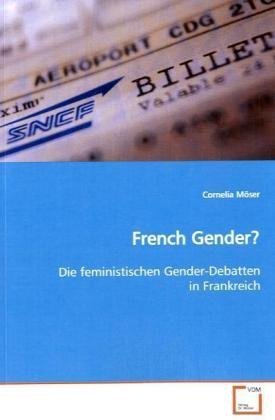 French Gender?: Die feministischen Gender-Debatten in Frankreich Law