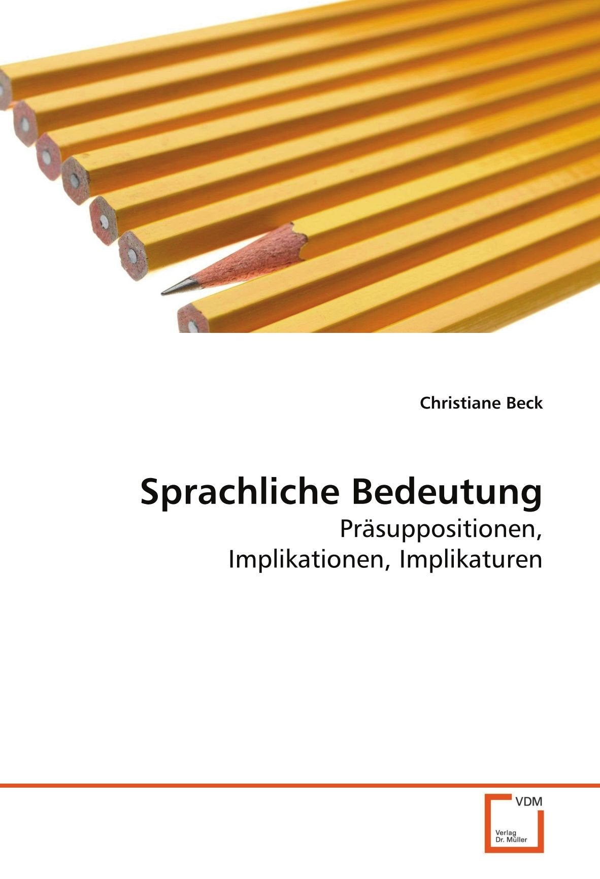 Sprachliche Bedeutung: Präsuppositionen, Implikationen, Implikaturen Books