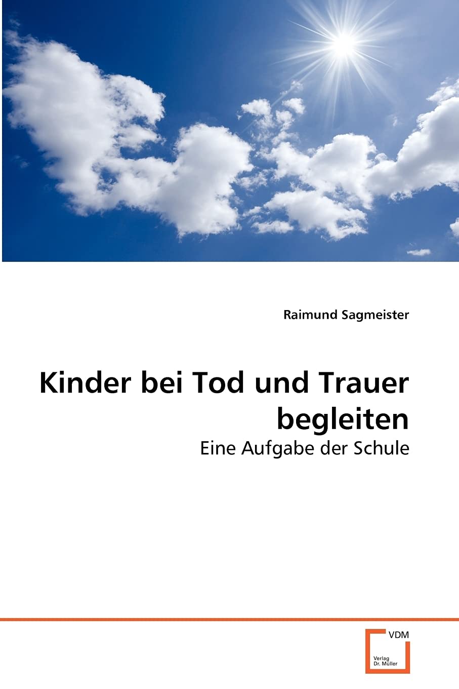 Kinder bei Tod und Trauer begleiten: Eine Aufgabe der Schule Psychology