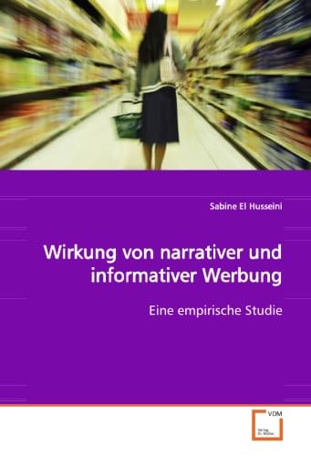 Wirkung von narrativer und informativer Werbung: Eine empirische Studie Law