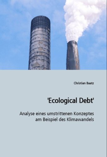 'Ecological Debt': Analyse eines umstrittenen Konzeptes am Beispiel des Klimawandels Philosophy