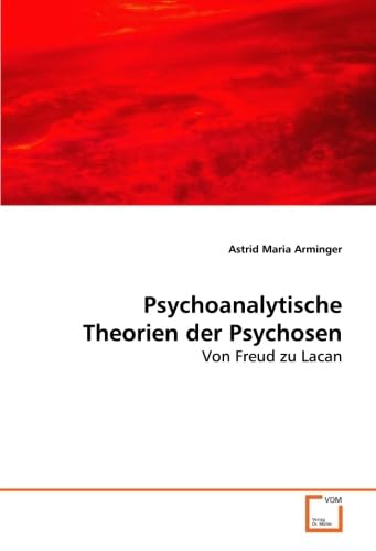Psychoanalytische Theorien der Psychosen Philosophy