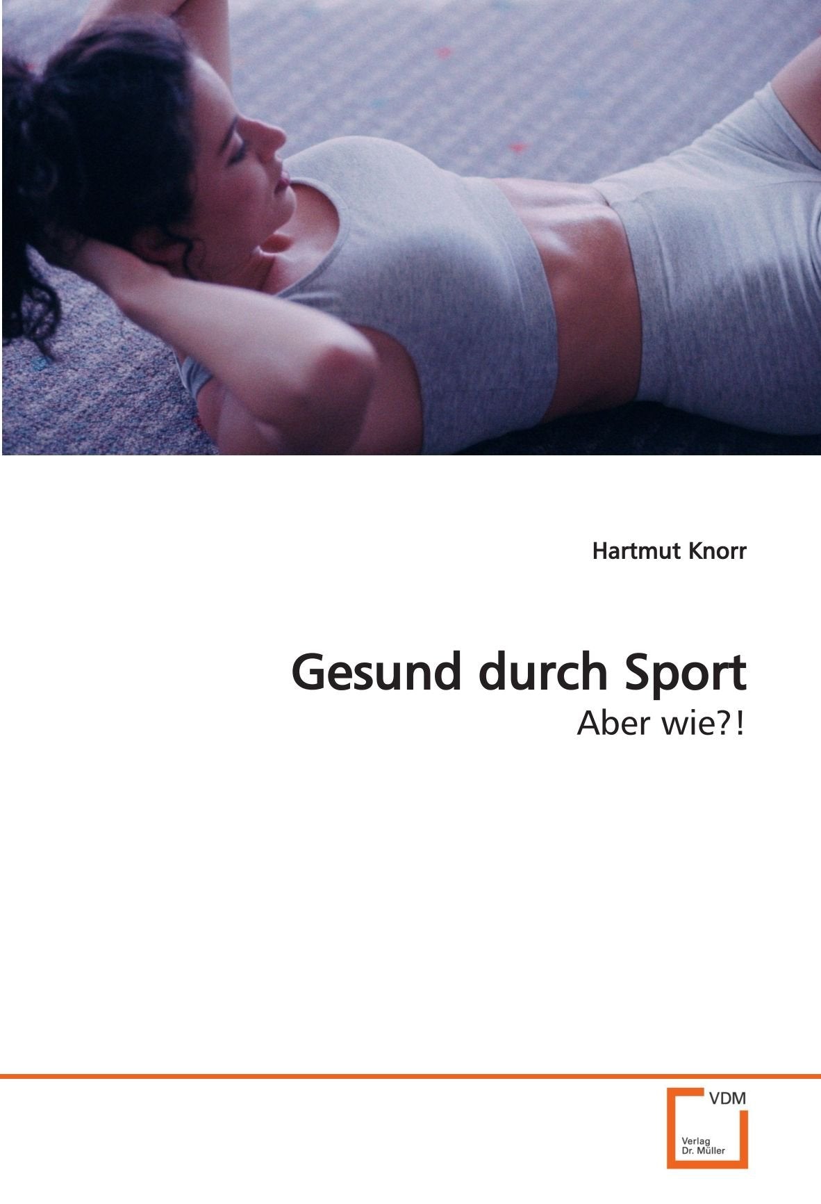 Gesund durch Sport: Aber wie?! Medicine