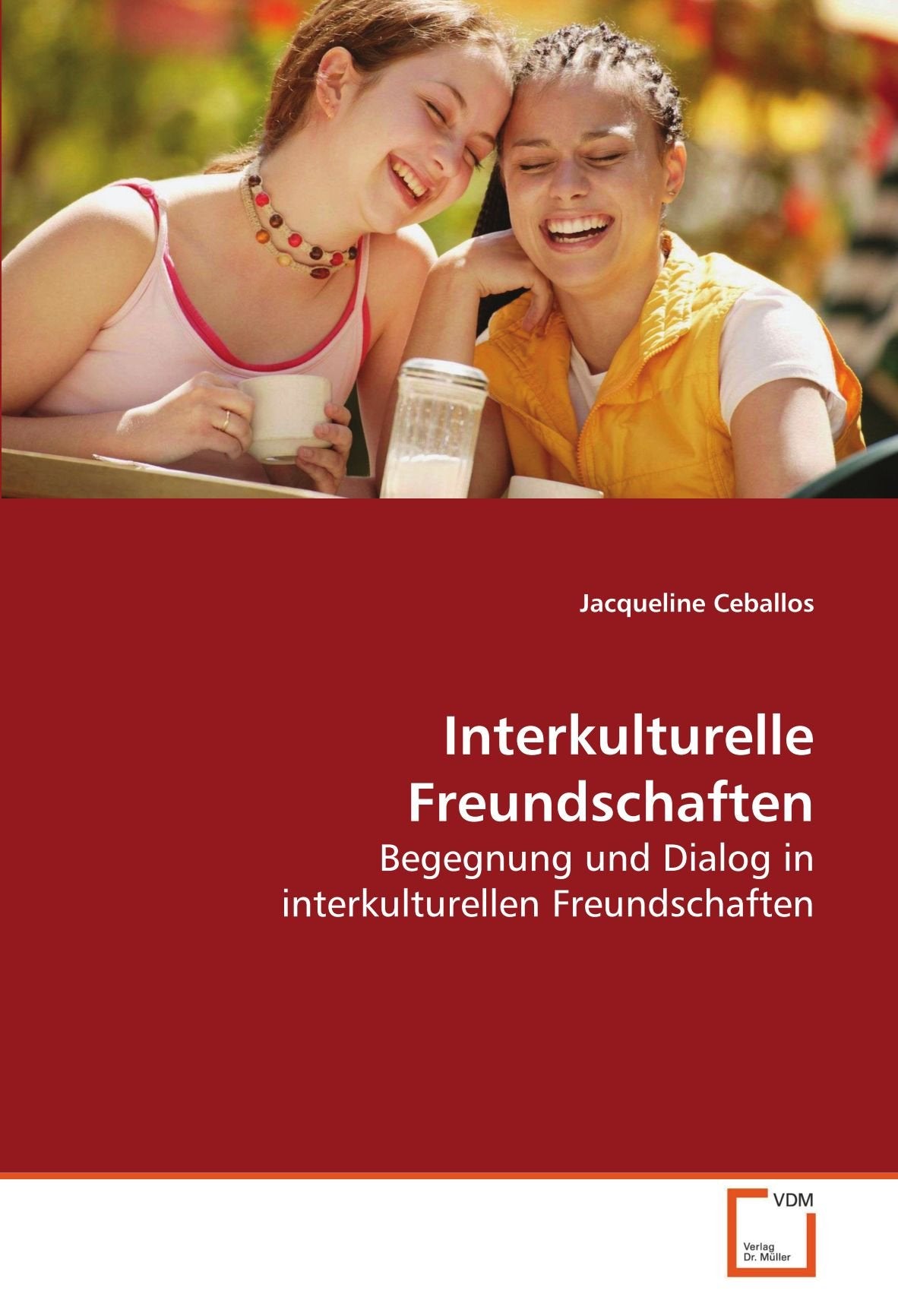 Interkulturelle Freundschaften: Begegnung und Dialog in interkulturellen Freundschaften Law