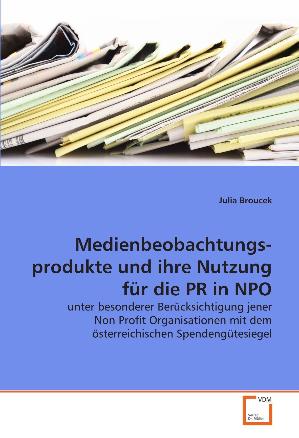Medienbeobachtungs- produkte und ihre Nutzung für diePR in NPO Law