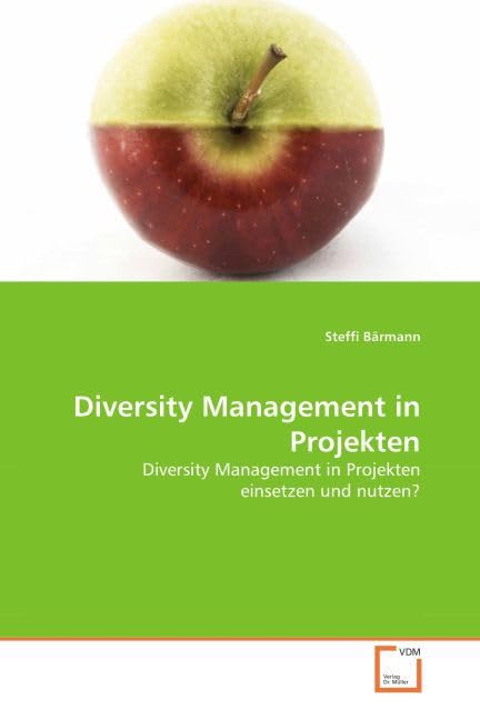 Diversity Management in Projekten: Diversity Management in Projekten einsetzen und nutzen? Law