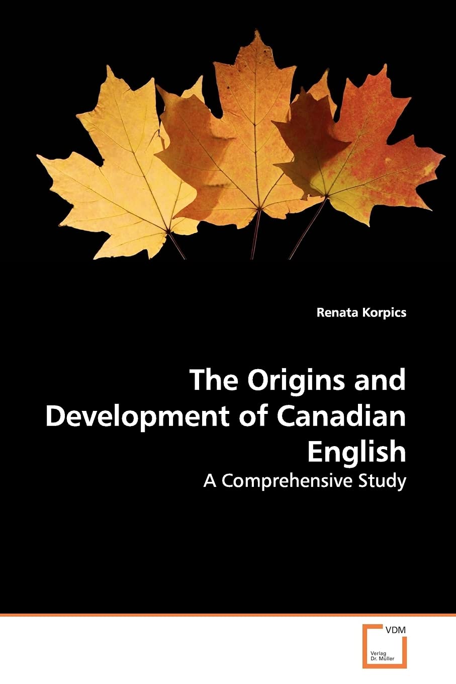 The Origins and Development of Canadian English: A Comprehensive Study Social Sciences
