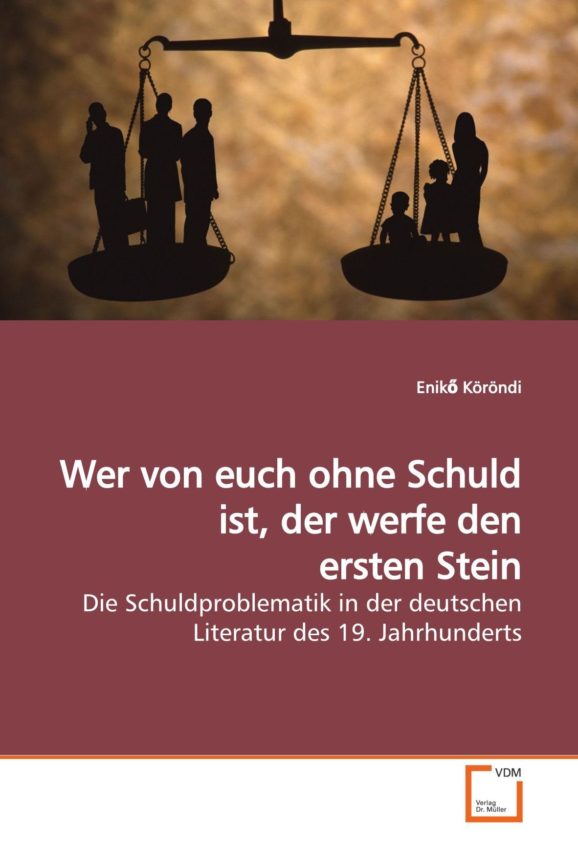 Wer von euch ohne Schuld ist, der werfe den ersten  Stein book