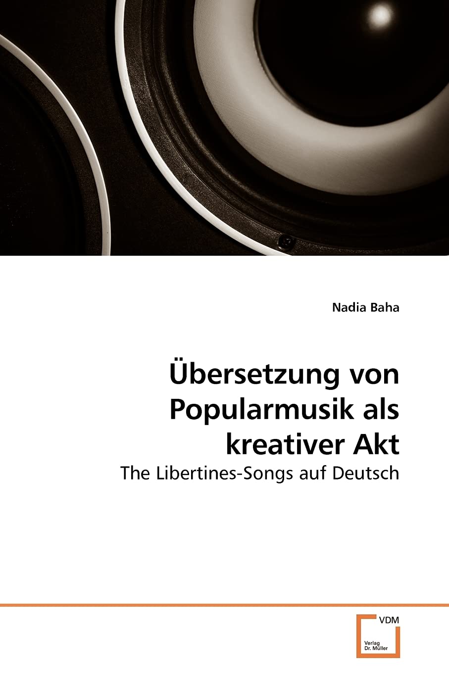 Übersetzung von Popularmusik als kreativer Akt: The Libertines-Songs auf Deutsch Arts & Music