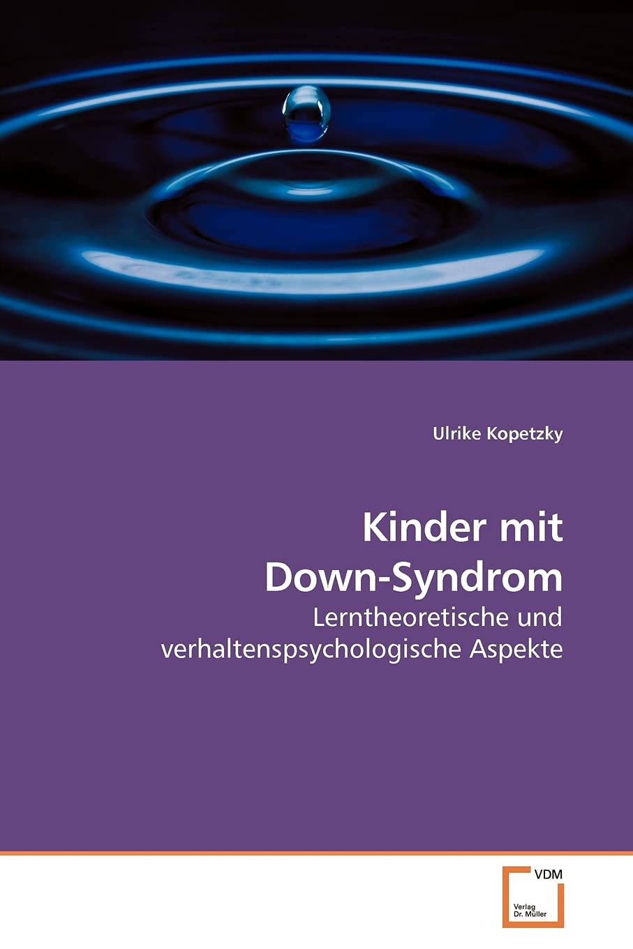 Kinder mit Down-Syndrom: Lerntheoretische und verhaltenspsychologische Aspekte Psychology