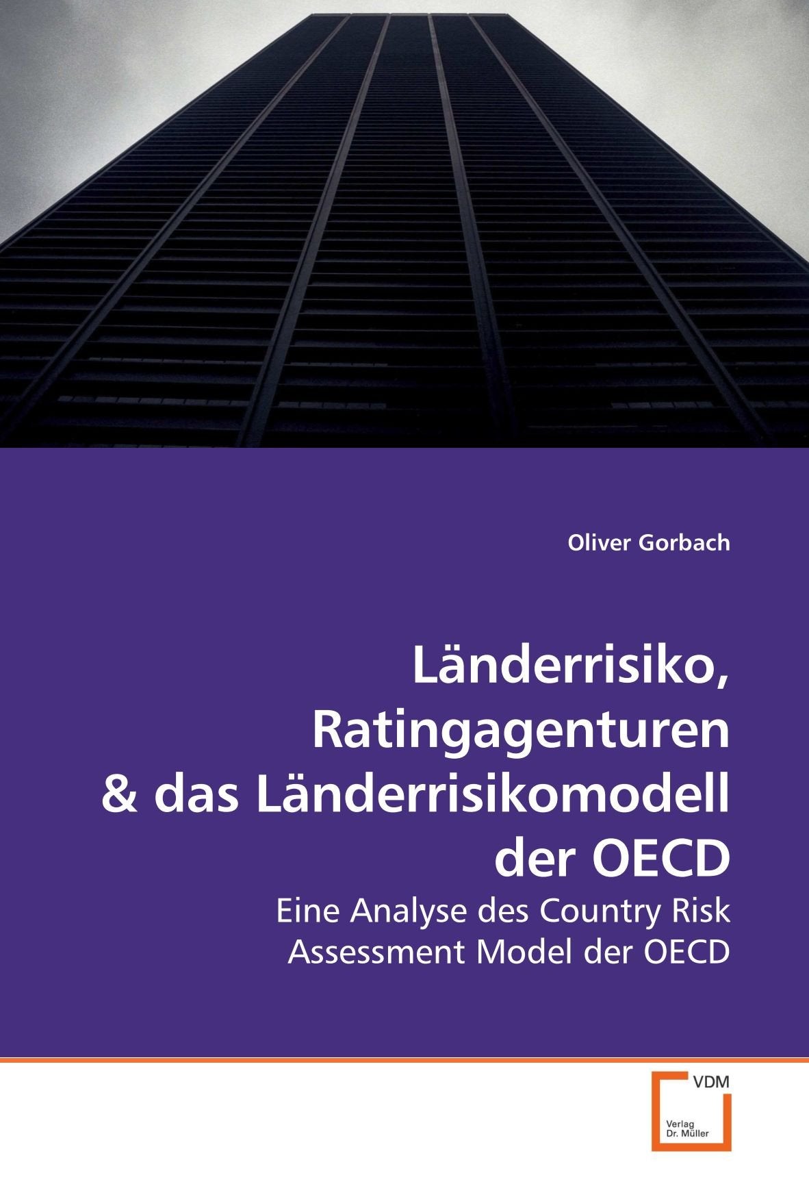 Länderrisiko, Ratingagenturen: Eine Analyse des Country Risk Assessment Model der OECD Law