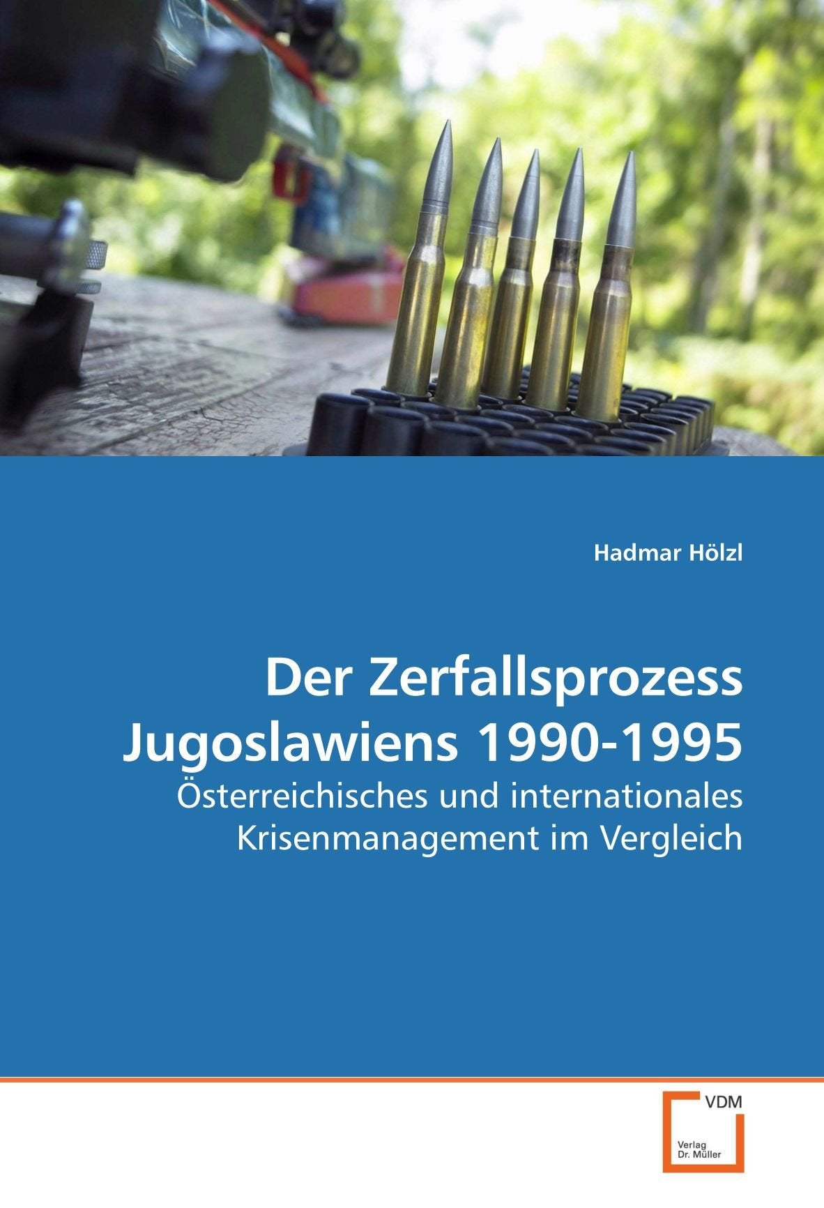 Der Zerfallsprozess Jugoslawiens 1990-1995 Law