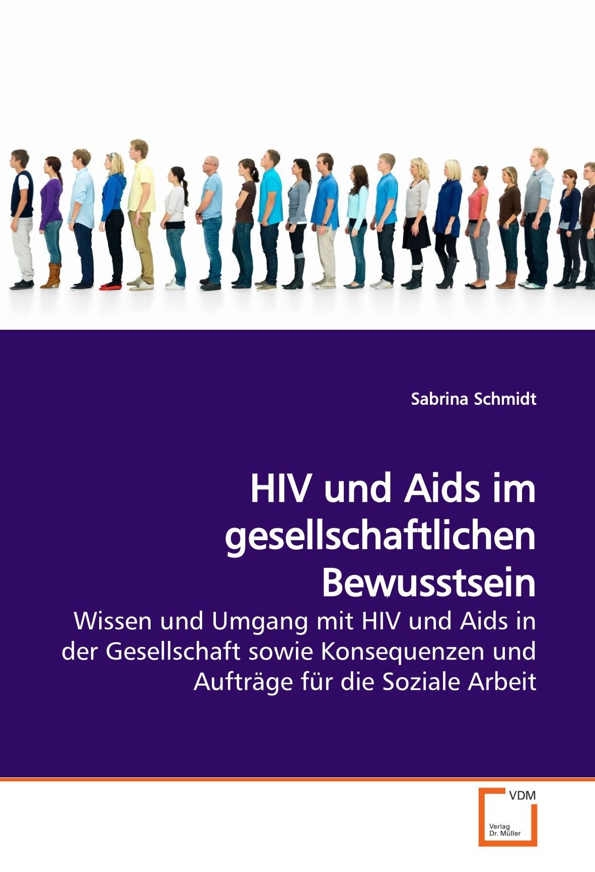 HIV und Aids im gesellschaftlichen Bewusstsein Social Sciences