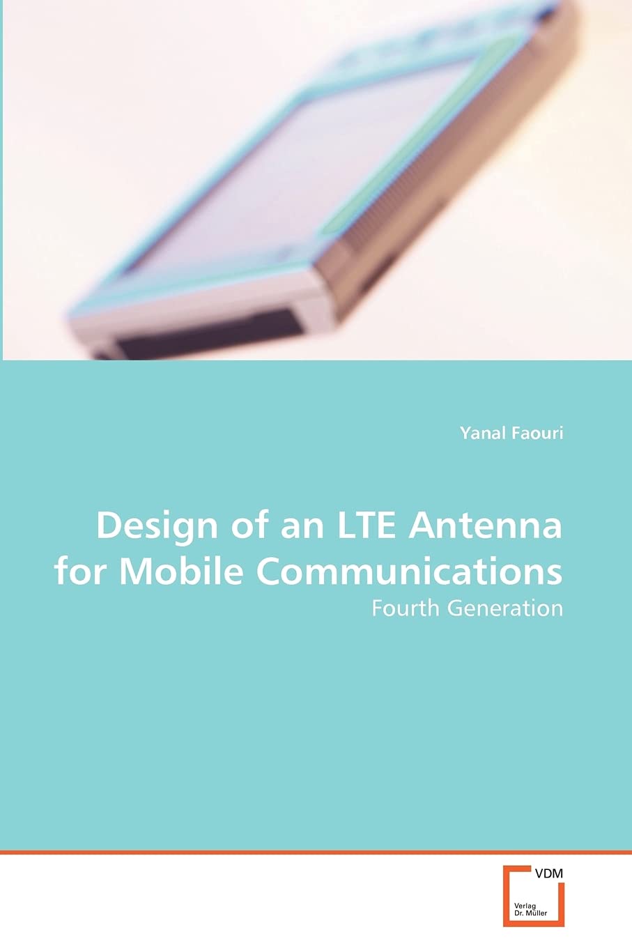 Design of an LTE Antenna for Mobile Communications Natural Sciences