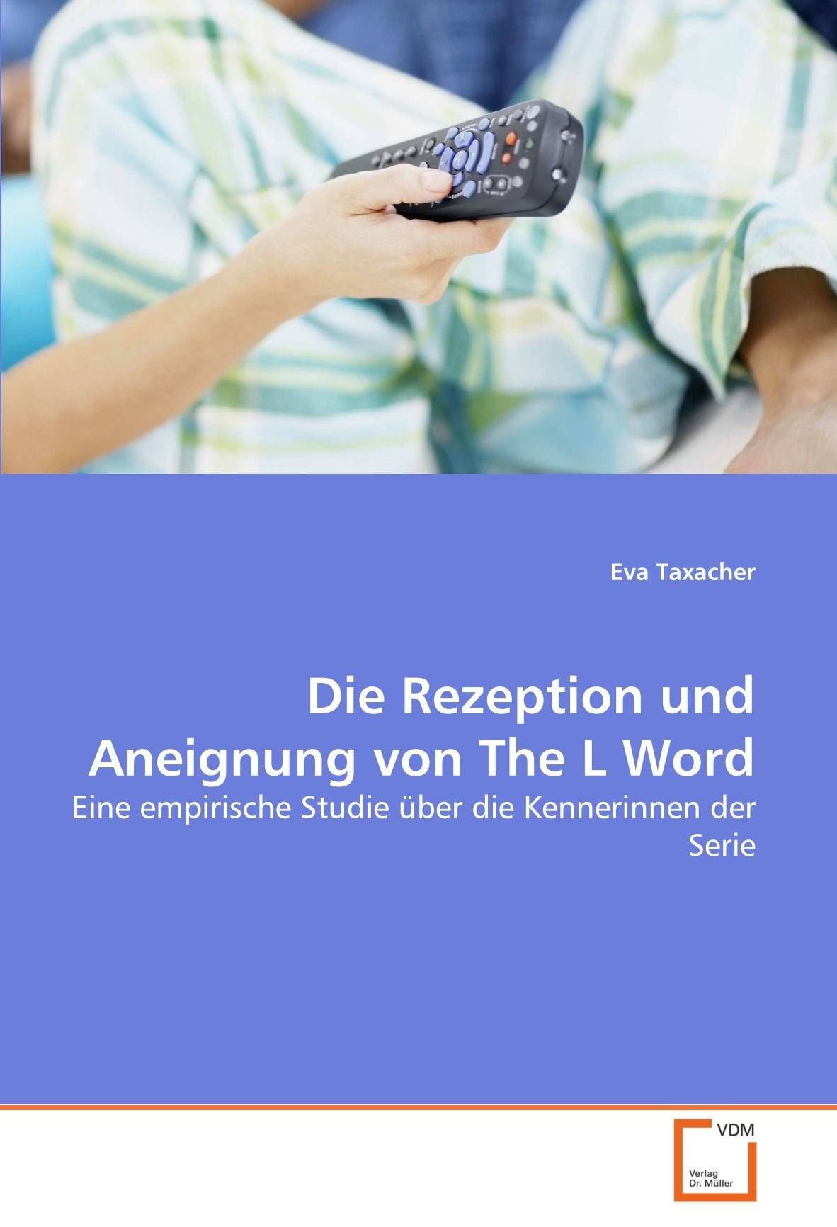 Die Rezeption und Aneignung von The L Word: Eine empirische Studie über die Kennerinnen der Serie Law
