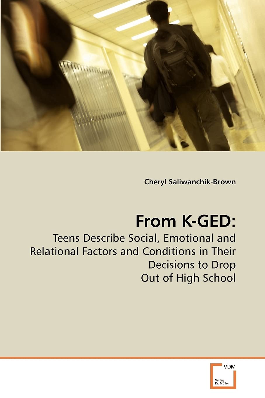 From K-GED:: Teens Describe Social, Emotional and Relational Factors and Conditions in Their Decisions to Drop Out of High School Education & Training