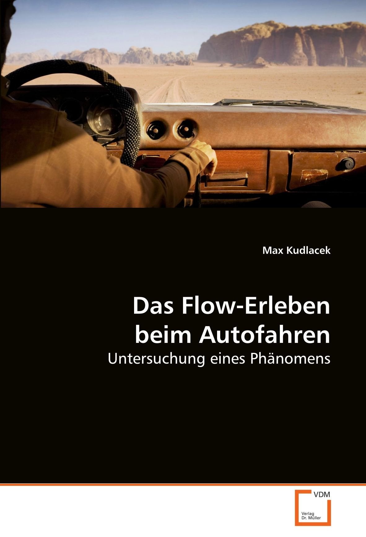 Das Flow-Erleben beim Autofahren: Untersuchung eines Phänomens Psychology